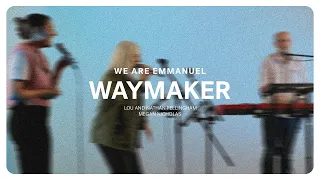 Waymaker (Lou and Nathan Fellingham) | We Are Emmanuel