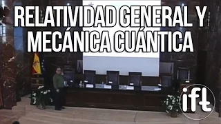 Relatividad General y Mecánica Cuántica (Enrique Álvarez)
