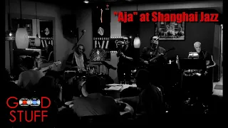 GOOD STUFF, 5-piece joint, performs "Aja" by Steely Dan at Shanghai Jazz