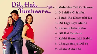 Dil Hai Tumhaara Movie Songs | Preity Zinta & Arjun Rampal & Mahima Chaudhry | Hindi Old Movie Songs