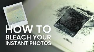 How To Bleach Your Instant Photos