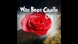 How to make rose candle