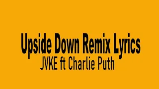 Upside Down Remix Lyrics JVKE ft  Charlie Puth