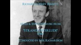 Richard Rodney Bennett: music from Strange Interlude (1988)