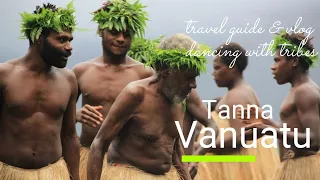 Dancing with tribes in Tanna, drinking kava with locals and exploring volcano / Vanuatu