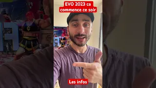 EVO 2023 ce week-end ! Les infos