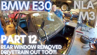 NLAM3 Part 12 Rear Window Removed! So Now We Start Yanking That S14!!