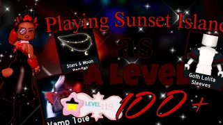 Playing Sunset Island as a Level 100+☆|Royal High Roblox|☆