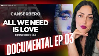 REACCIÓN a DOCUMENTAL DE #canserbero |EP 03 VIDA -"ALL WE NEED IS LOVE"❤️