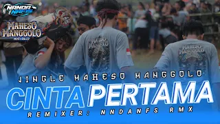 DJ BANTENGAN “CINTA PERTAMA”‼️MAHESO MANGGOLO || REMIXIER by NANDA NAFIS