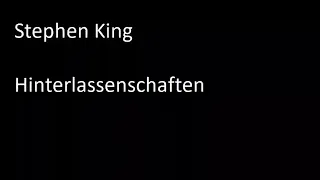 Stephen King - Hinterlassenschaften