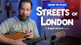 "Streets of London" • Fingerstyle Guitar Lesson with Easy-Strum Version Included
