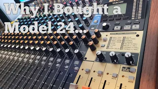 Why I Bought a TASCAM Model 24