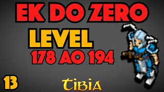 EK DO ZERO | EP 13 | LEVEL 178 AO 194.