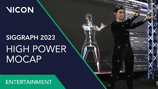 High Power Motion Capture : Vicon @ SIGGRAPH 2023