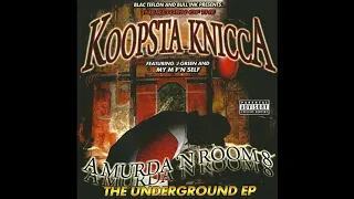 Koopsta Knicca - Down Chick