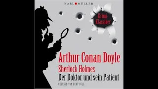 Sherlock Holmes: Der Doktor und sein Patient - Krimi Hörbuch