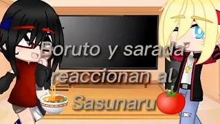 Boruto-- y Sarada-- reaccionan al Sasunaru---- _mi AU_ ♡SasuNaru♡