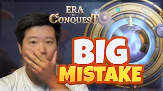 My ONE Biggest Mistake in Era of Conquest