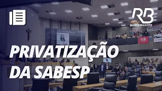 Privatização da Sabesp é APROVADA em primeiro turno em SP I Manhã Bandeirantes