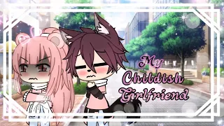 My Childish Girlfriend❦❤️GLMM❦❤️❦Gacha Life Mini Movie❦❤️Original???