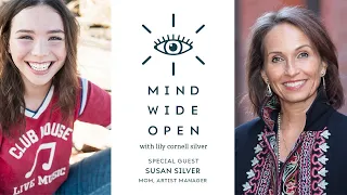 MIND WIDE OPEN Episode 34: Susan Silver