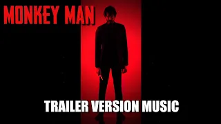 MONKEY MAN Trailer Music Version