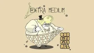 Extra Medium - Shake My Hand