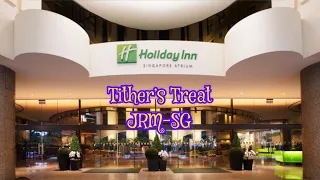 JRMSG Tither’s Treat @ Holiday Inn- Singapore