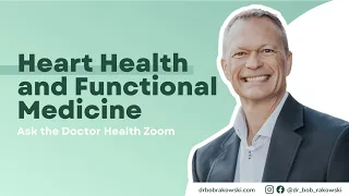 Heart Health and a Functional Medicine Approach