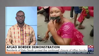 Aflao Border Demonstration: Residents of Ketu South protest the continued closure of border(27-8-21)