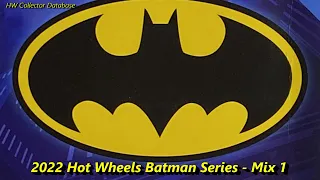 New For 2022 the Hot Wheels Batman Series Mix-1! Same As Prior Releases or New? Lets Open Them Up!