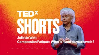 Compassion Fatigue: What is it and do you have it? | Juliette Watt | TEDxFargo