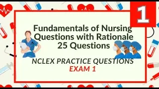 Fundamentals of Nursing NCLEX Review Nursing Questions and Answers 25 NCLEX Prep Questions Test 1