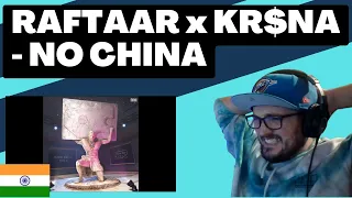 🇮🇳 RAFTAAR x KR$NA - NO CHINA [Reaction] | Some guy's opinion