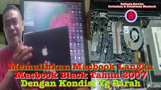 Restoring a Rare 2007 Macbook Black in Severe Condition