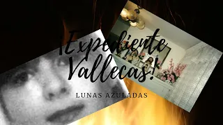 El caso o expediente Vallecas.