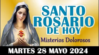 🌹 SANTO ROSARIO DE HOY CORTO MARTES 28 MAYO 2024 MISTERIOS DOLOROSOS🌹 SANTO ROSARIO DE HOY