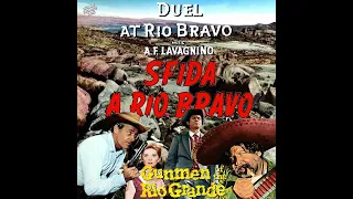 Sfida A Rio Bravo (Duel at Rio Bravo) [Original Expanded Score] (1964)