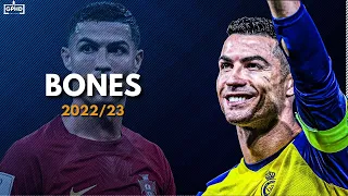 Cristiano Ronaldo ►  Imagine Dragons - Bones ► Skills & Goals ► 2022/23 ► HD