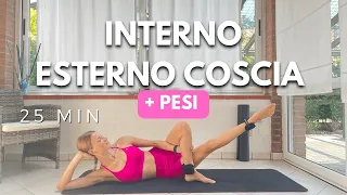 INTERNO ED ESTERNO COSCIA + PESI - 25 min focus gambe toniche