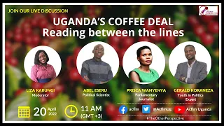 The Other Perspective: UGANDA’S COFFEE DEAL - READING BETWEEN THE LINES