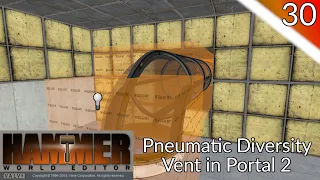 Hammer Tutorial 30 - Pneumatic Diversity Vent in Portal 2