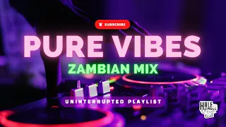 Pure Vibes - Zambian Mix (21/12/2023)