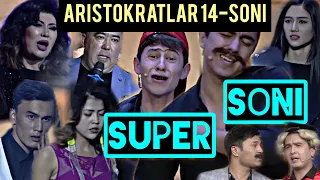 ARISTOKRATLAR 14-SON! SUPER SON!