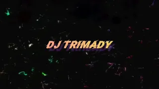 Dj TRIMADY  - #Nexus Nebula # Summer Party