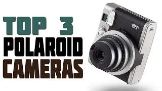 Top 3 Best Polaroid Cameras 2019