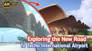 Exploring the New Road to Techo International Airport in 2024