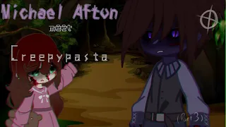 Michael Afton meet Creepypasta [part 3]