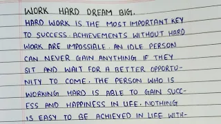 Work Hard Dream Big | Easy Essay Writting In English | Hardwork is the most important